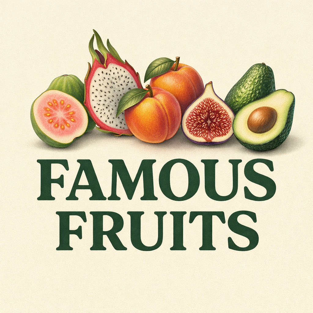 Famous Fruits